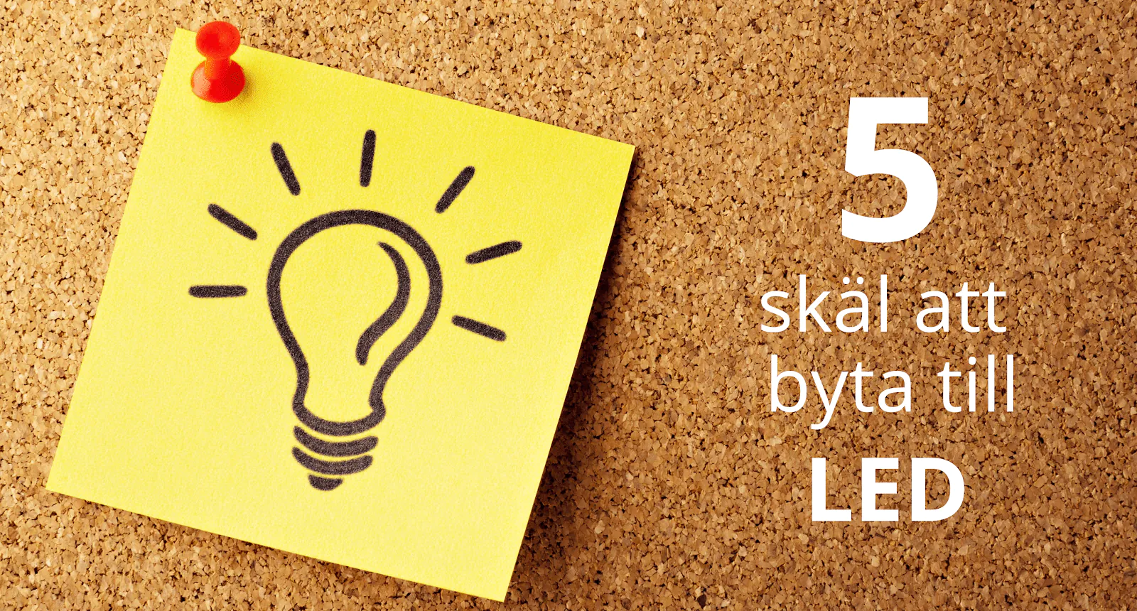 5 skäl att byta till LED